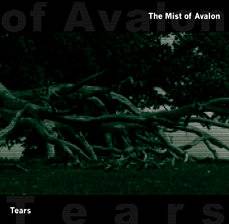 The Mist Of Avalon : Tears